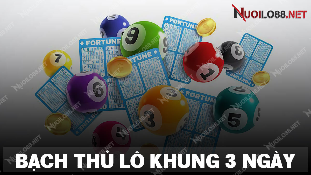 Bạch thủ lô khung 3 ngày