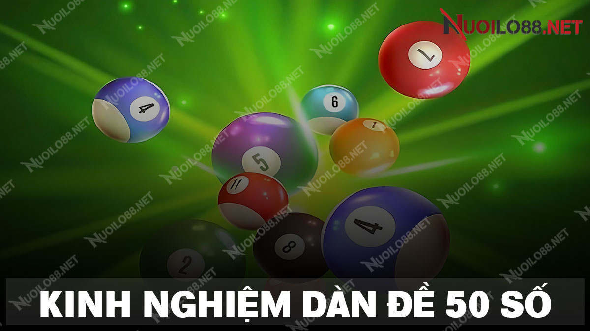 Chia sẻ kinh nghiệm chơi dàn đề 50 số 2 ngày tổng hợp