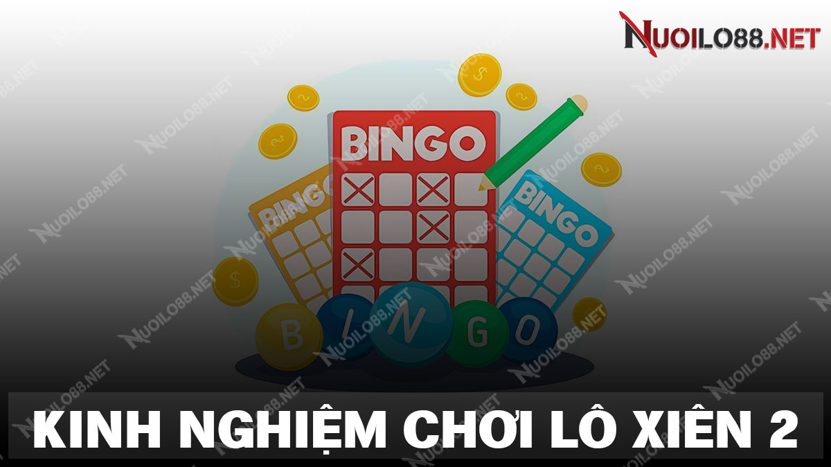 Kinh nghiệm chơi lô xiên 2 miền Bắc từ chuyên gia