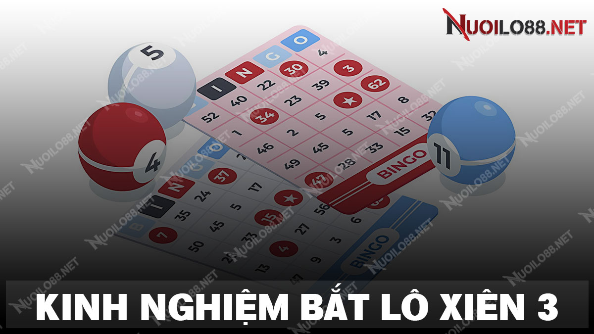 Kinh nghiệm chơi lô xiên 3 đẹp nhất hôm nay từ chuyên gia
