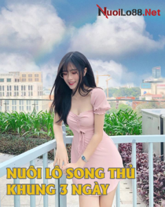 nuoi lo song thu khung 3 ngay