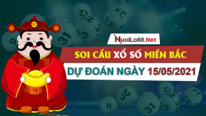 soi cau mien bac ngày 15/05/2021