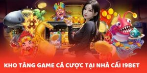 Kho tàng game cá cược tại nhà cái i9Bet