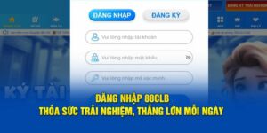 Hướng dẫn 88CLB từng bước đăng nhập cho tân thủ