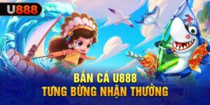 Chiến Thuật Chơi Bắn Cá U888 Hiệu Quả