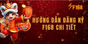 Hướng dẫn cụ thể quy trình Đăng ký f168