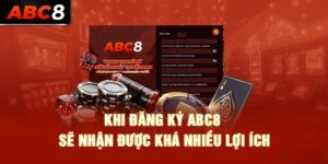 Lợi ích hấp dẫn khi đến với abc8 