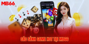 Sảnh game phong phú & đa dạng