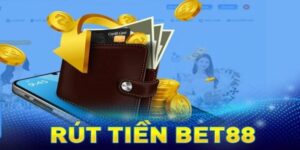 Mẹo rút tiền Bet88 nhanh chóng và chuẩn xác nhất