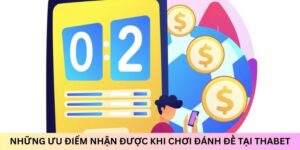 Ưu điểm nổi bật khi tham gia đánh đề tại nhà cái Thabet