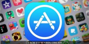 Cách tải SUNWIN cho iOS