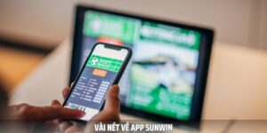 App SUNWIN là ứng dụng cá cược tiện lợi được nhiều người yêu thích