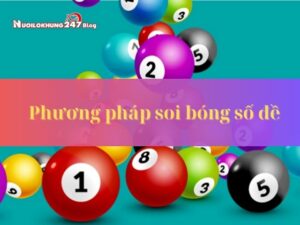 Phương pháp soi bóng lô đề nên áp dụng