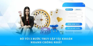 Bỏ túi 3 bước truy cập tài khoản nhanh chóng nhất 