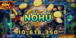 Các bước chơi nổ hũ tại Sonclub cho người mới