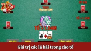 Giá trị các lá bài trong cào tố