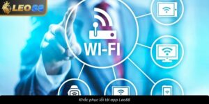 Khắc phục lỗi tải app Leo88 nhanh để chinh phục chiến thắng