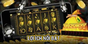 Lợi ích nổi bật