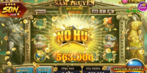 Tổng quan về sảnh nổ hũ tại cổng game Sonclub