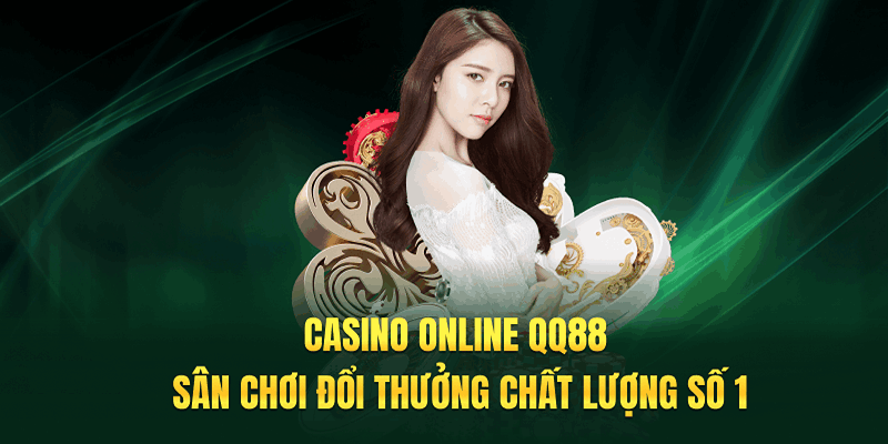 Các trò chơi nổi bật tại Casino online QQ88