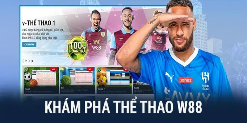 Sảnh thể thao W88 - Điểm đến lý tưởng cho bet thủ yêu thích sự kịch tính