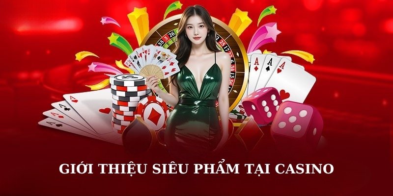 Giới thiệu siêu phẩm tại Casino U888 