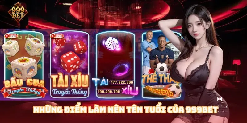 Tính năng hỗ trợ làm nên tên tuổi của 999BET
