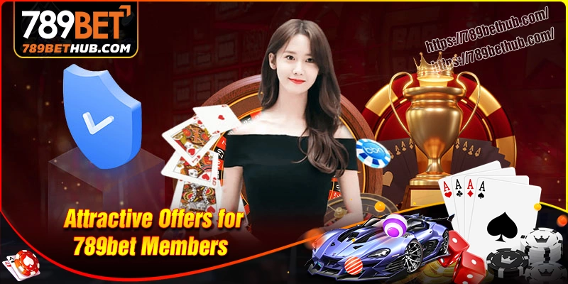 Attractive offers for 789bet members