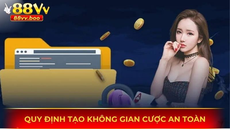 Quy định tạo không gian cược an toàn