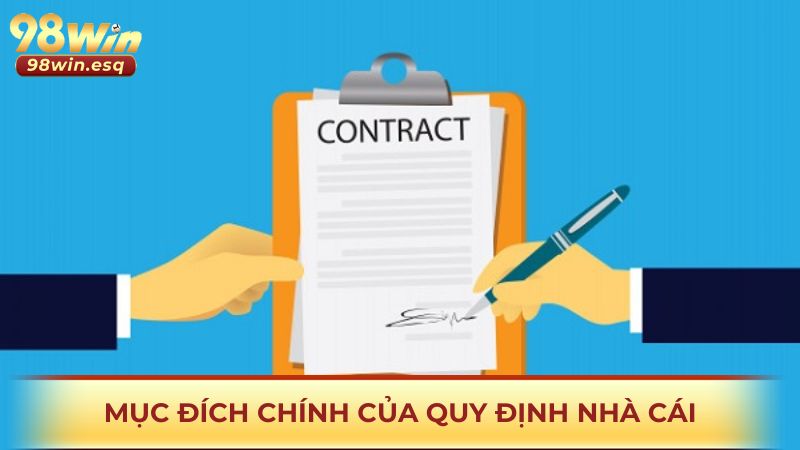 Mục đích chính của quy định nhà cái