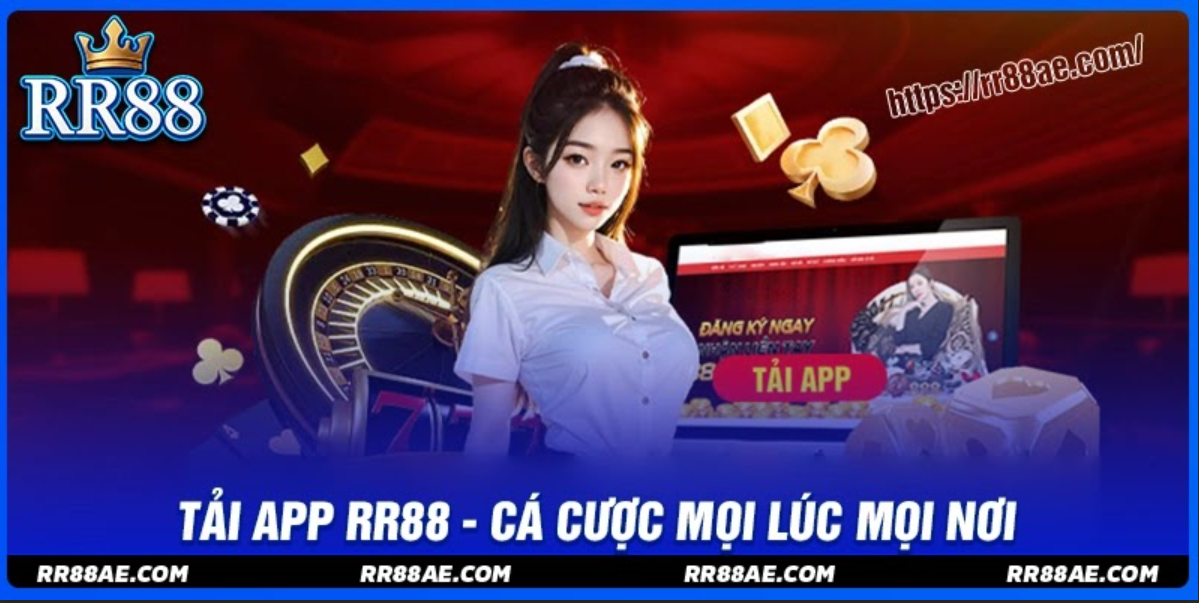 Tải app RR88 – Ứng dụng cược đỉnh cao được bet thủ lựa chọn