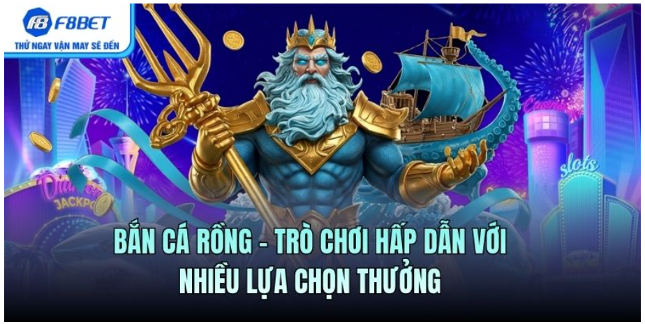 ban-ca-rong-f8bet-trai-nghiem-game
