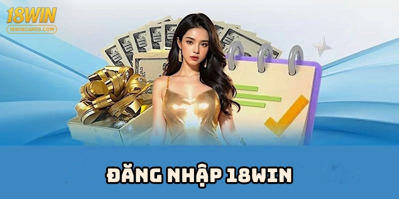 Đăng nhập 18WIN