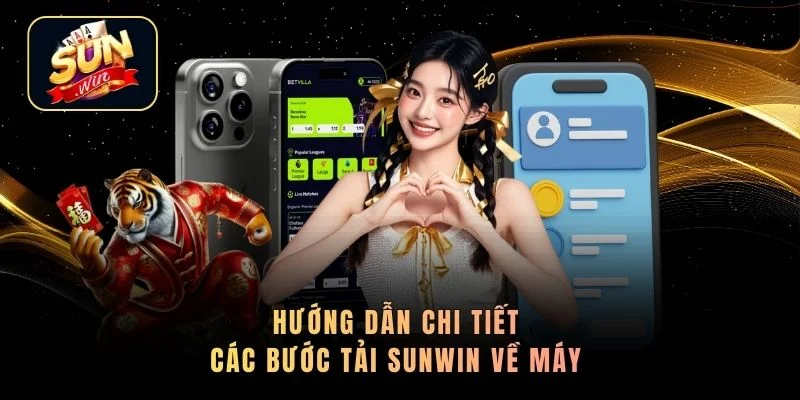 Tải Sunwin – Giải Trí Hiệu Quả Trên Thiết Bị Hiện Đại