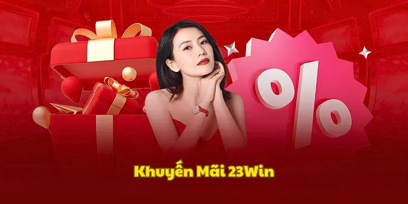 khuyen-mai-23win-uu-dai-ngap