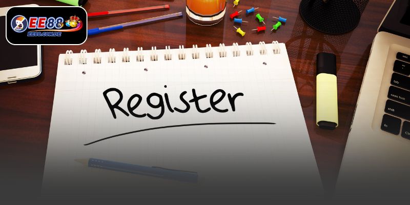 Đăng ký EE88 với các bước đơn giản và nhanh chóng