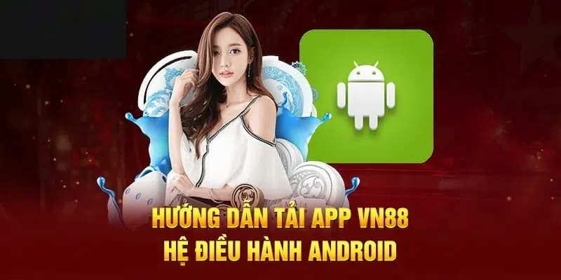 tai-app-vn88-cat-thao-tac-trong-tui