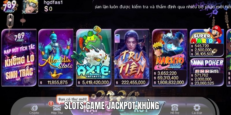 Cơ hội nổ hũ nhận thưởng hàng tỷ đồng tại Slot 789CLUB