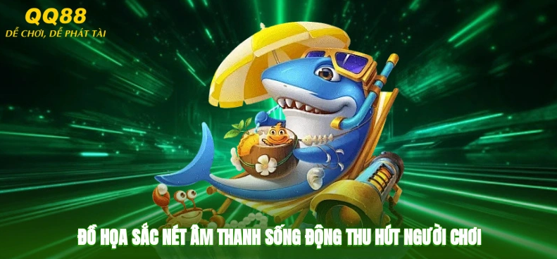 Bắn cá qq88 có gì hấp dẫn mà ngày càng được nhiều người quan tâm