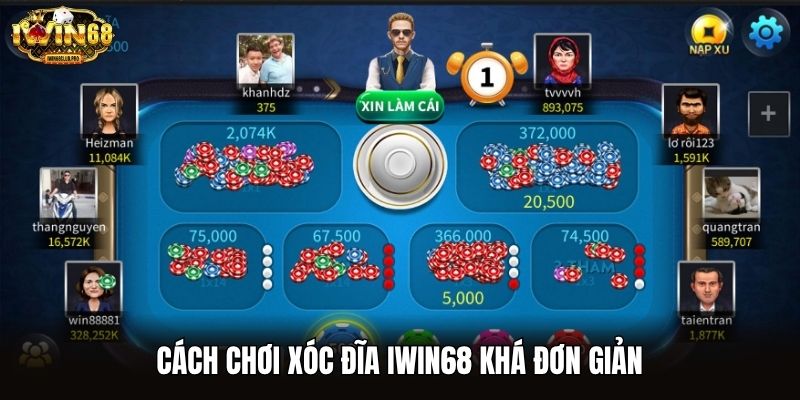 Hướng dẫn người mới cách chơi Xóc Đĩa iwin68