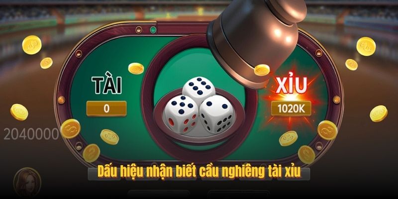 Cầu Nghiêng Tài Xỉu: Cách Nhận Biết Và Bắt Cầu Chuẩn Xác