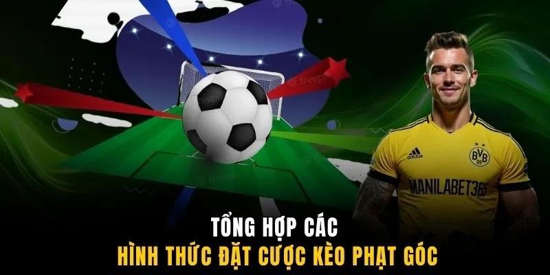 Tổng hợp các hình thức đặt cược kèo phạt góc