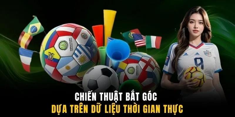 Chiến thuật bắt góc dựa trên dữ liệu thời gian thực