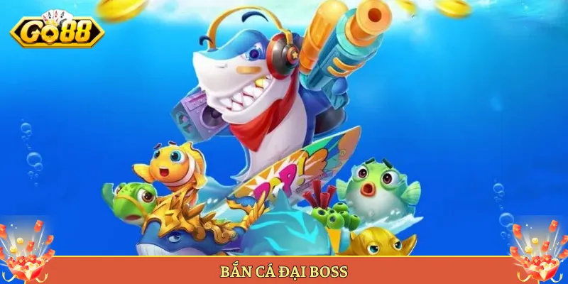 Bắn cá Go88 chinh phục người chơi bằng đại dương rực rỡ và hàng loạt màn săn thưởng hấp dẫn