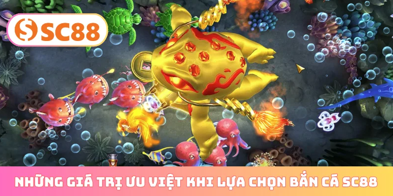 Bắn Cá SC88 Và Trải Nghiệm Săn Thưởng Sinh Động Cho Người Chơi Hiện Đại - 3