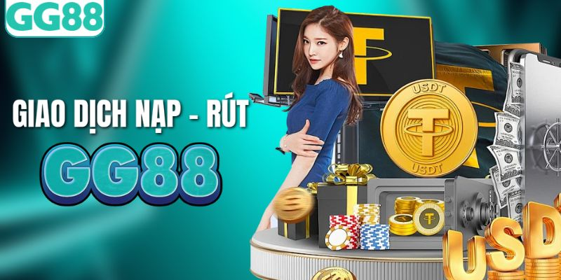 Nạp Rút GG88 An Toàn: Hướng Dẫn Giao Dịch Từng Bước