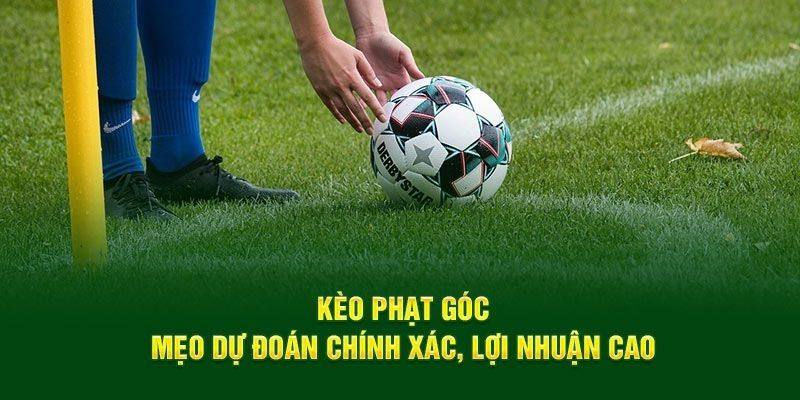 Tìm Hiểu Kèo Phạt Góc Tại Kèo Nhà Cái – Cập Nhật Thông Tin Thống Kê Bóng Đá Đầy Đủ - 3