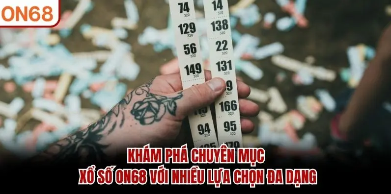 XỔ SỐ ON68: Khám Phá Cách Tham Gia, Đọc Dữ Liệu Và Kiểm Soát Ngân Sách