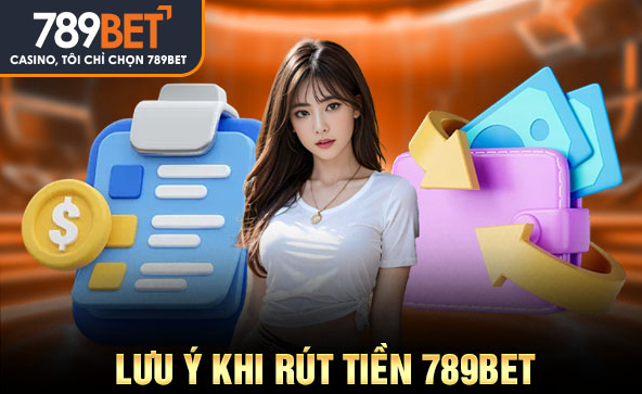Rút Tiền 789Bet Nhanh Gọn Quy Trình An Toàn Cho Tài Khoản - 3