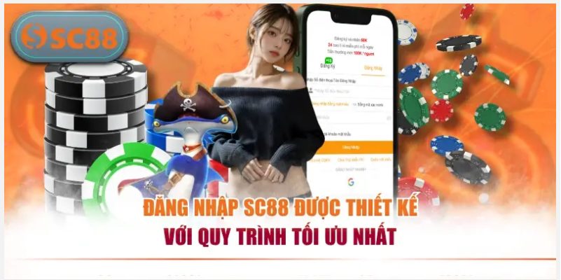 Đăng nhập SC88 và hướng dẫn truy cập tài khoản nhanh chóng
